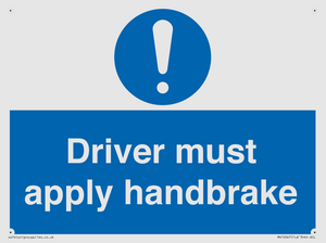 Driver must apply handbrake